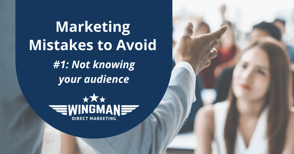 #1: Not knowing your audience